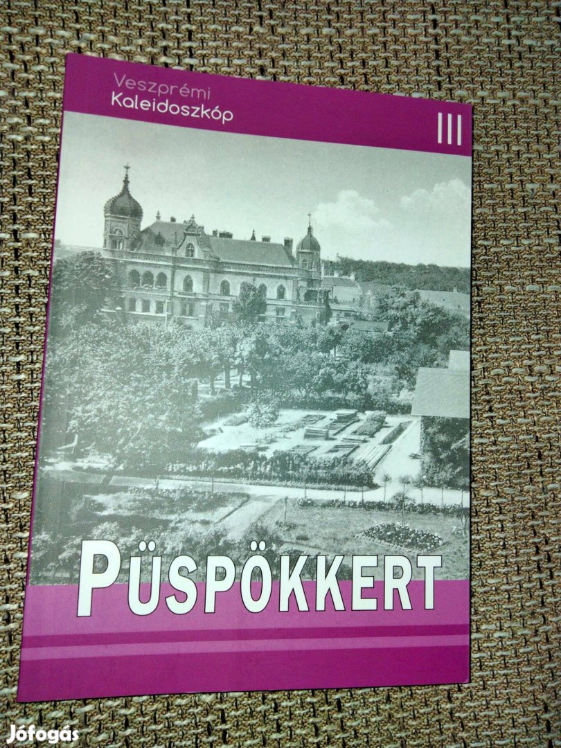 Veszprémi Kaleidoszkóp 3. Püspökkert. 213 képpel