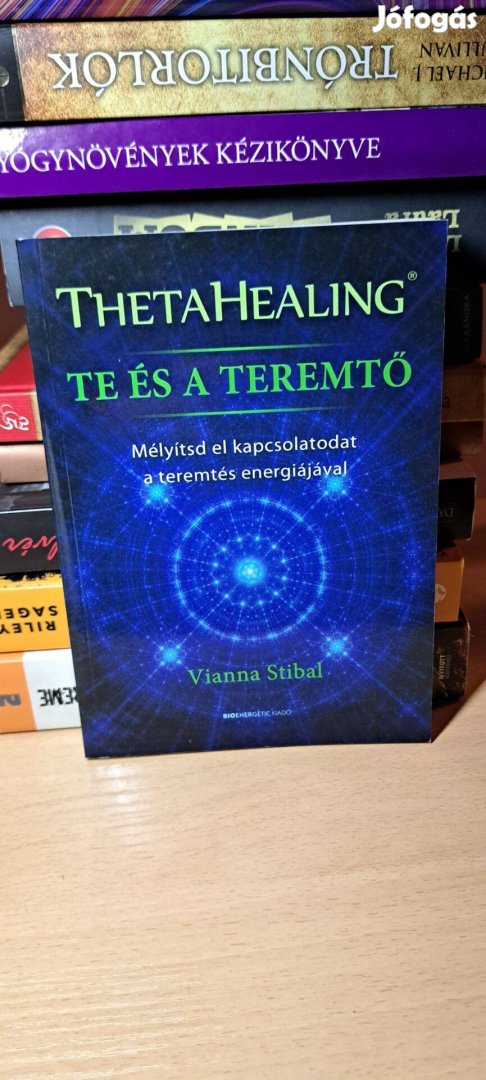 Vianna Stibal: Thetahealing Te és a teremtő