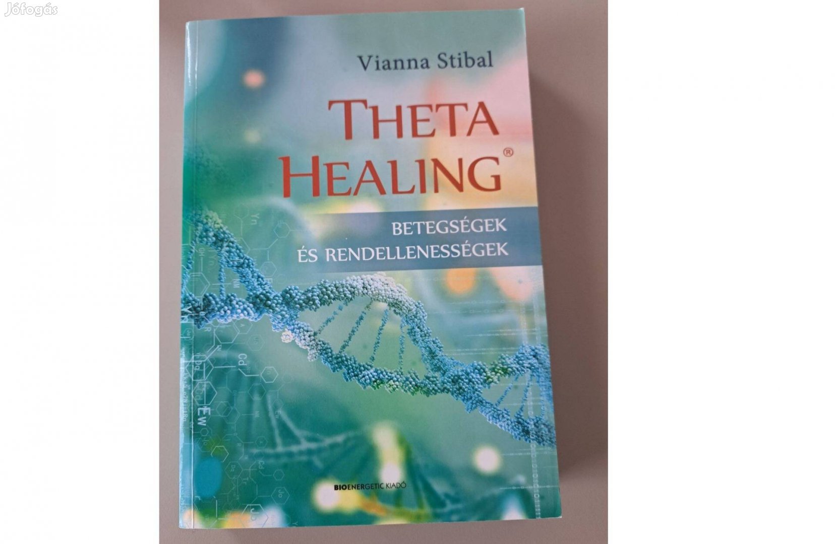 Vianna Stibal - Theta Healing - Betegségek és rendellenességek