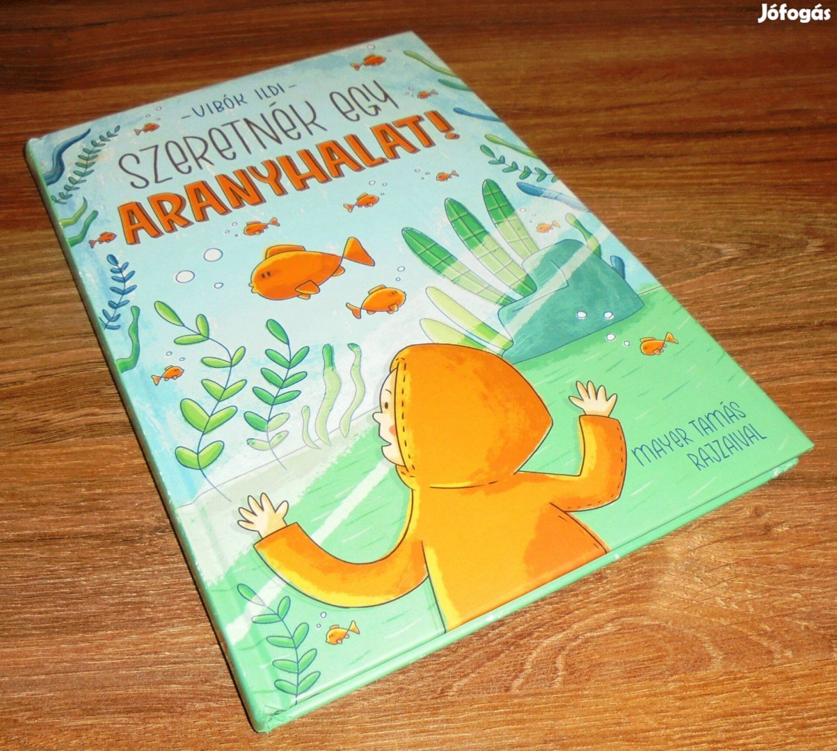 Vibók Ildi: Szeretnék egy aranyhalat!