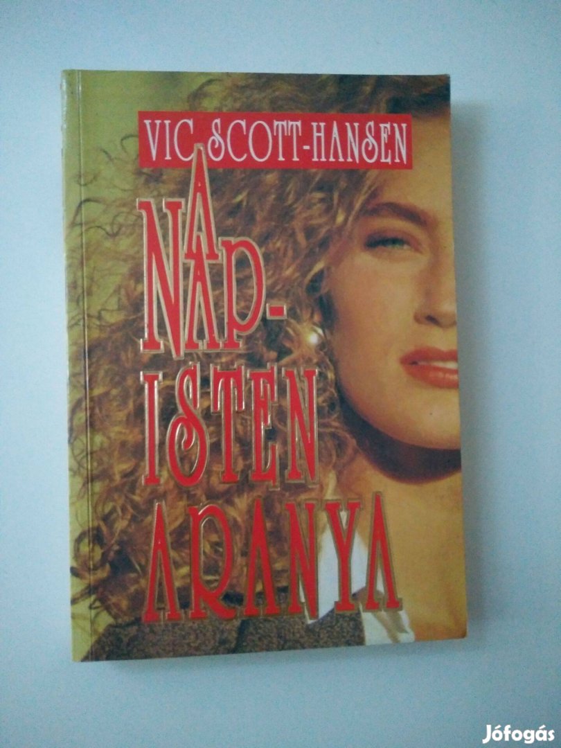 Vic Scott-Hansen - A Napisten aranya