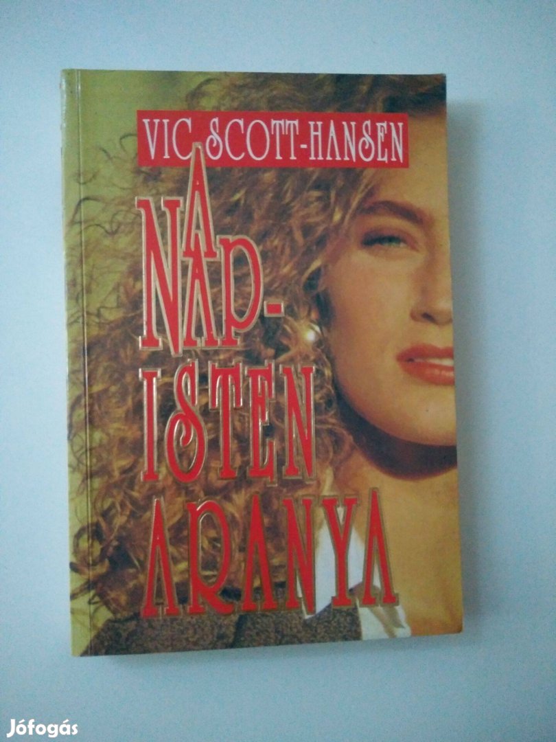 Vic Scott-Hansen - A Napisten aranya