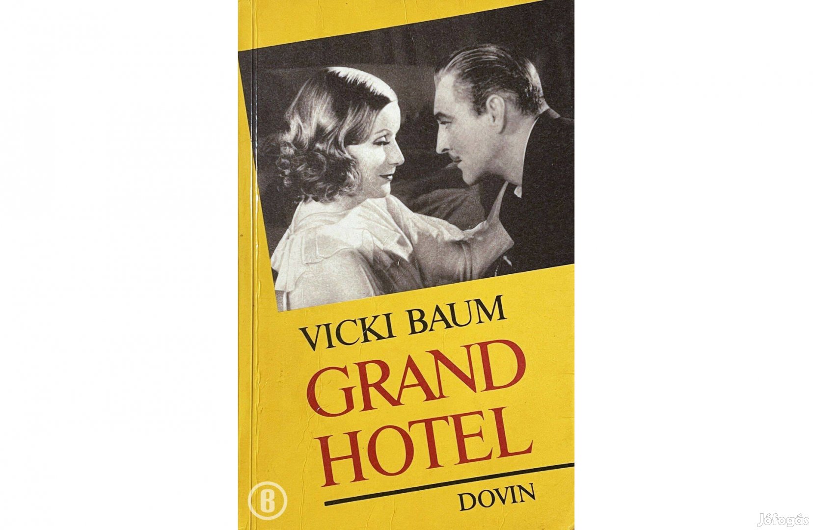 Vicki Baum: Grand hotel - Csak személyesen!