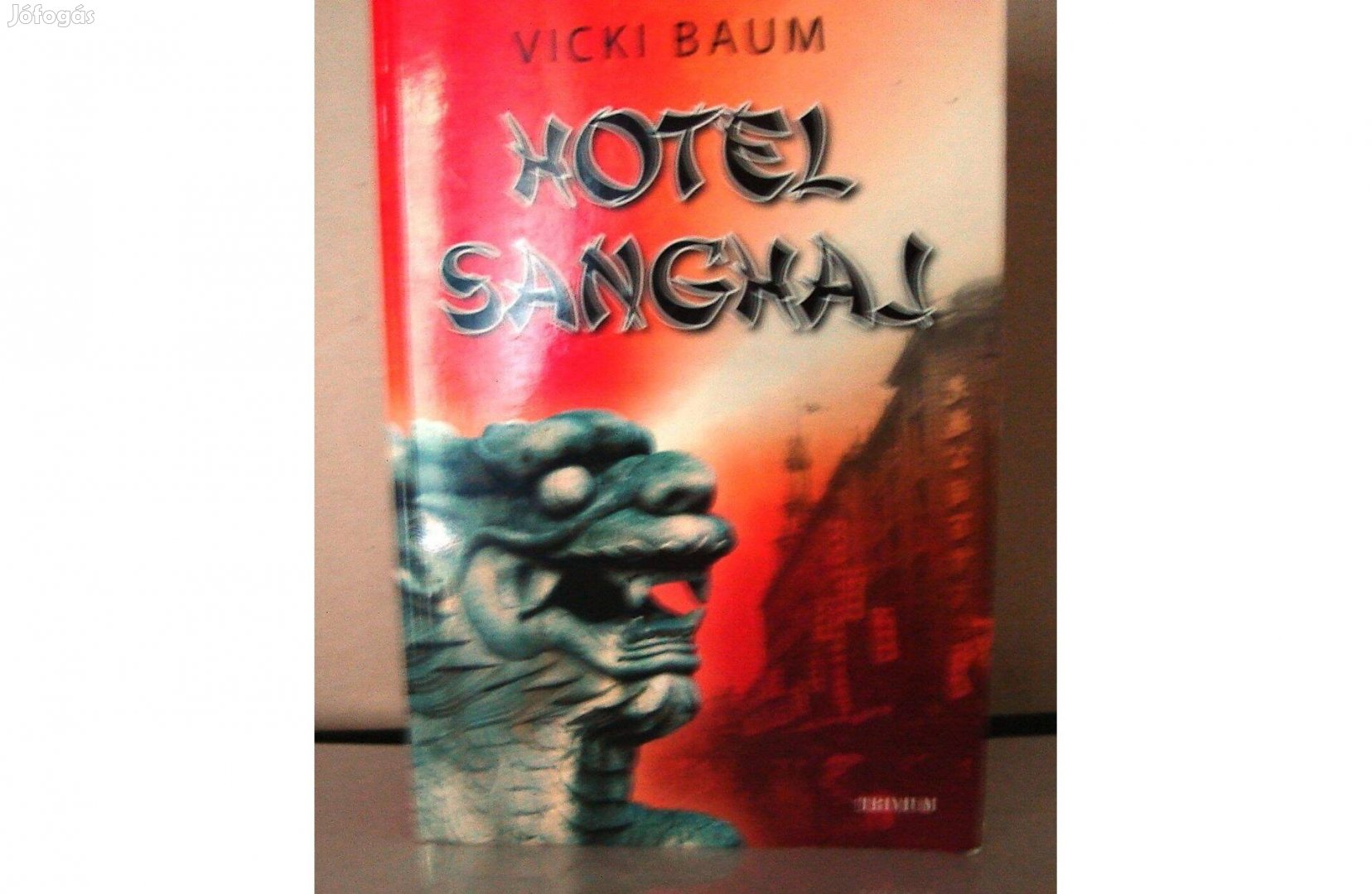 Vicki Baum: Hotel Sanghaj