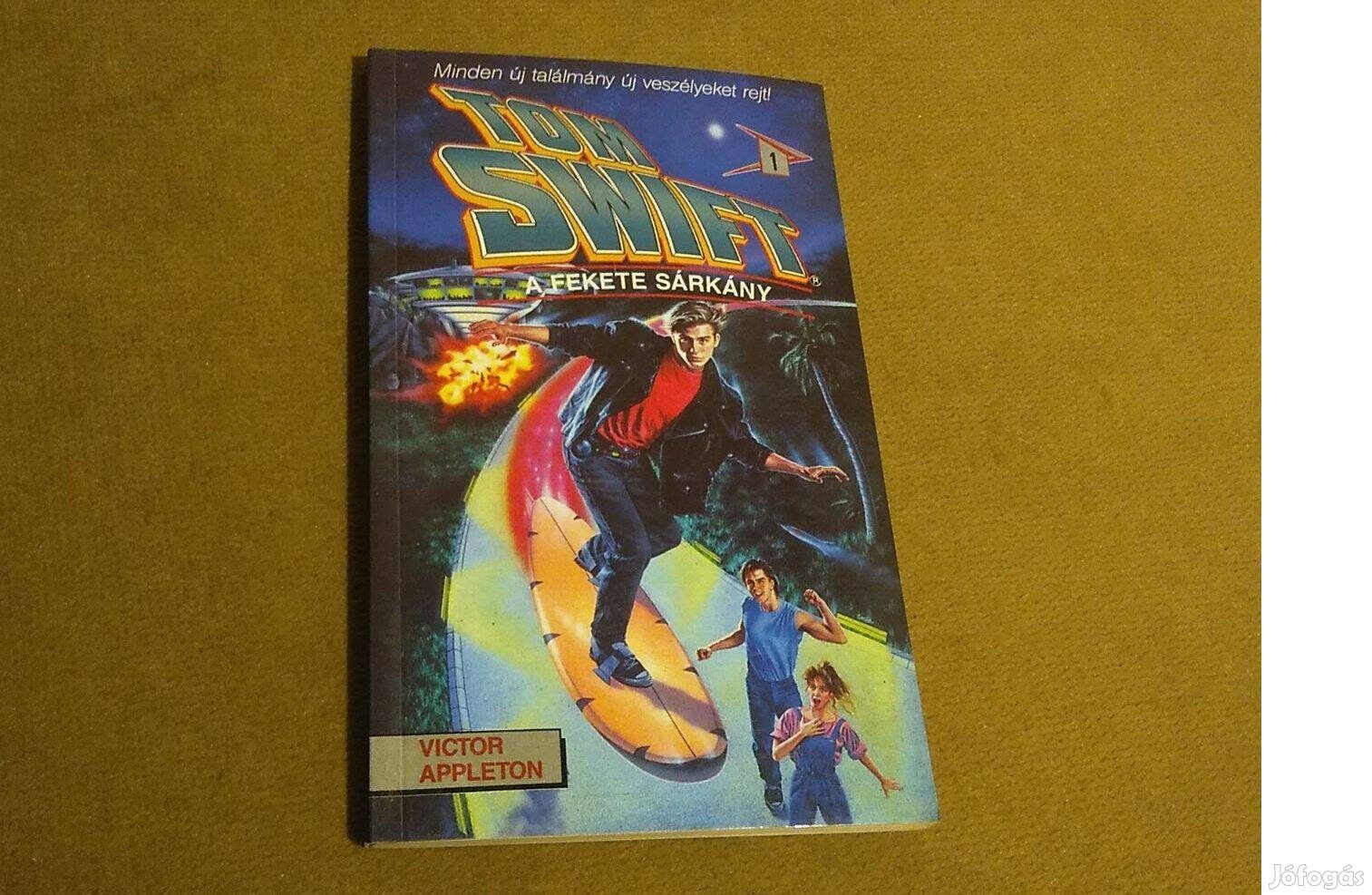 Victor Appleton: Tom Swift, a fekete sárkány