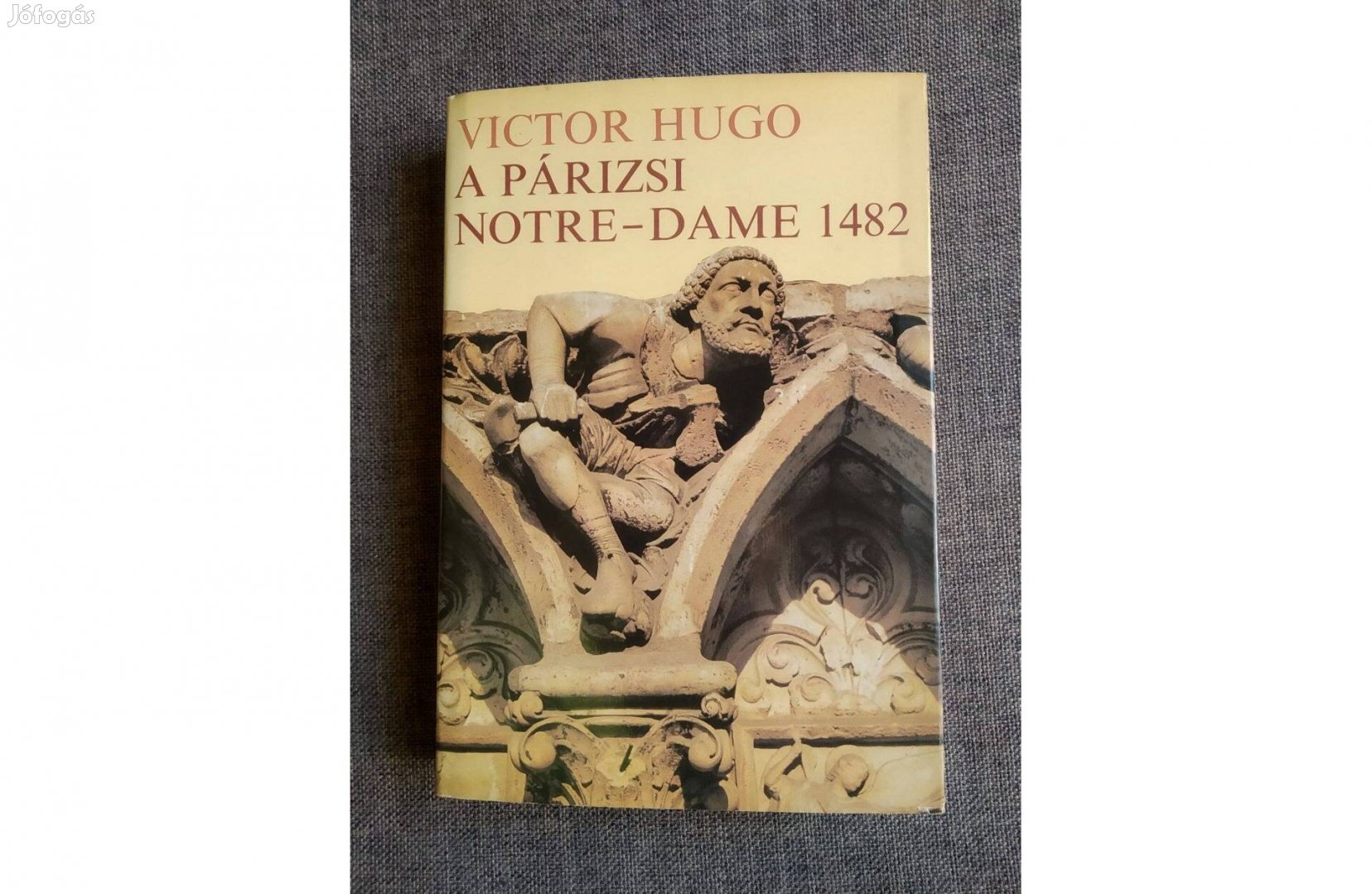 Victor Hugo A Párizsi Notre Dame