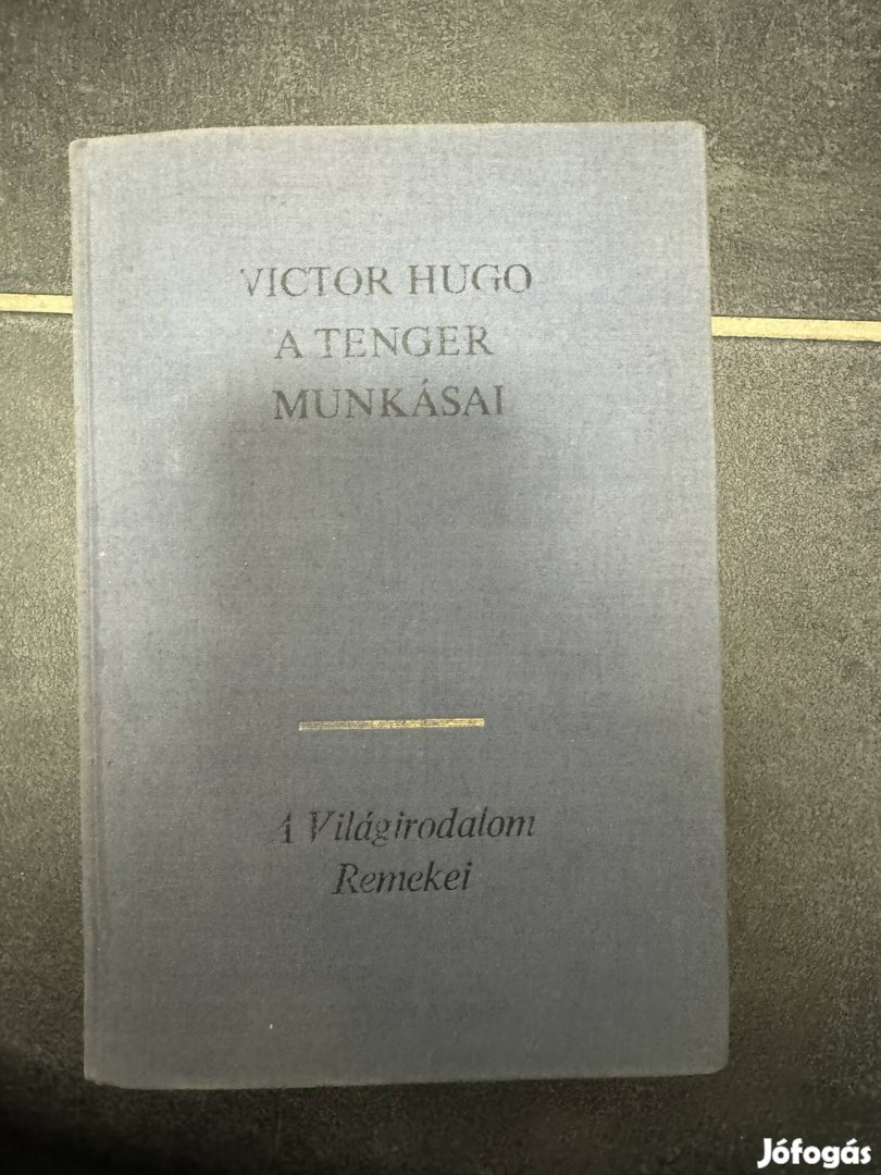 Victor Hugo A tenger munkásai