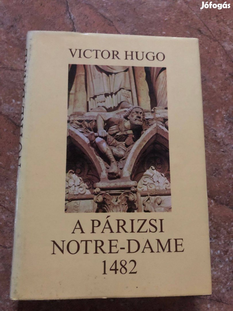 Victor Hugo- A párizsi notre- dame 1482