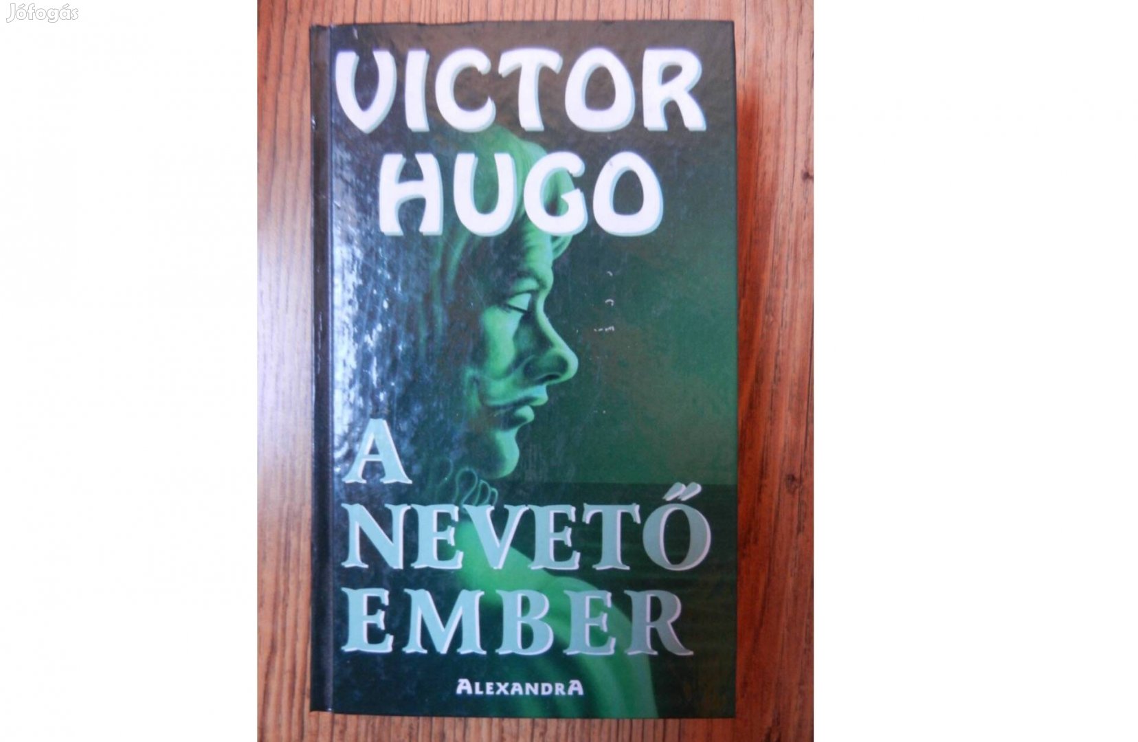 Victor Hugo - A nevető ember