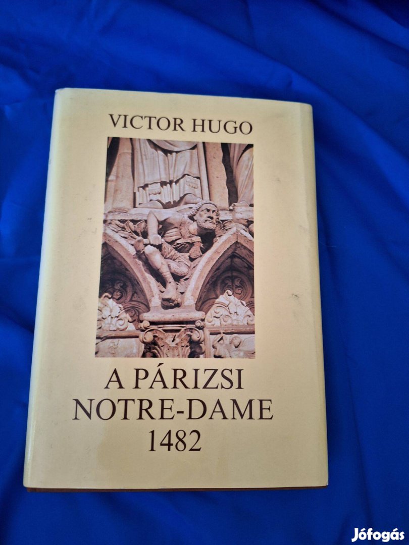 Victor Hugo A párizsi Notre- Dame