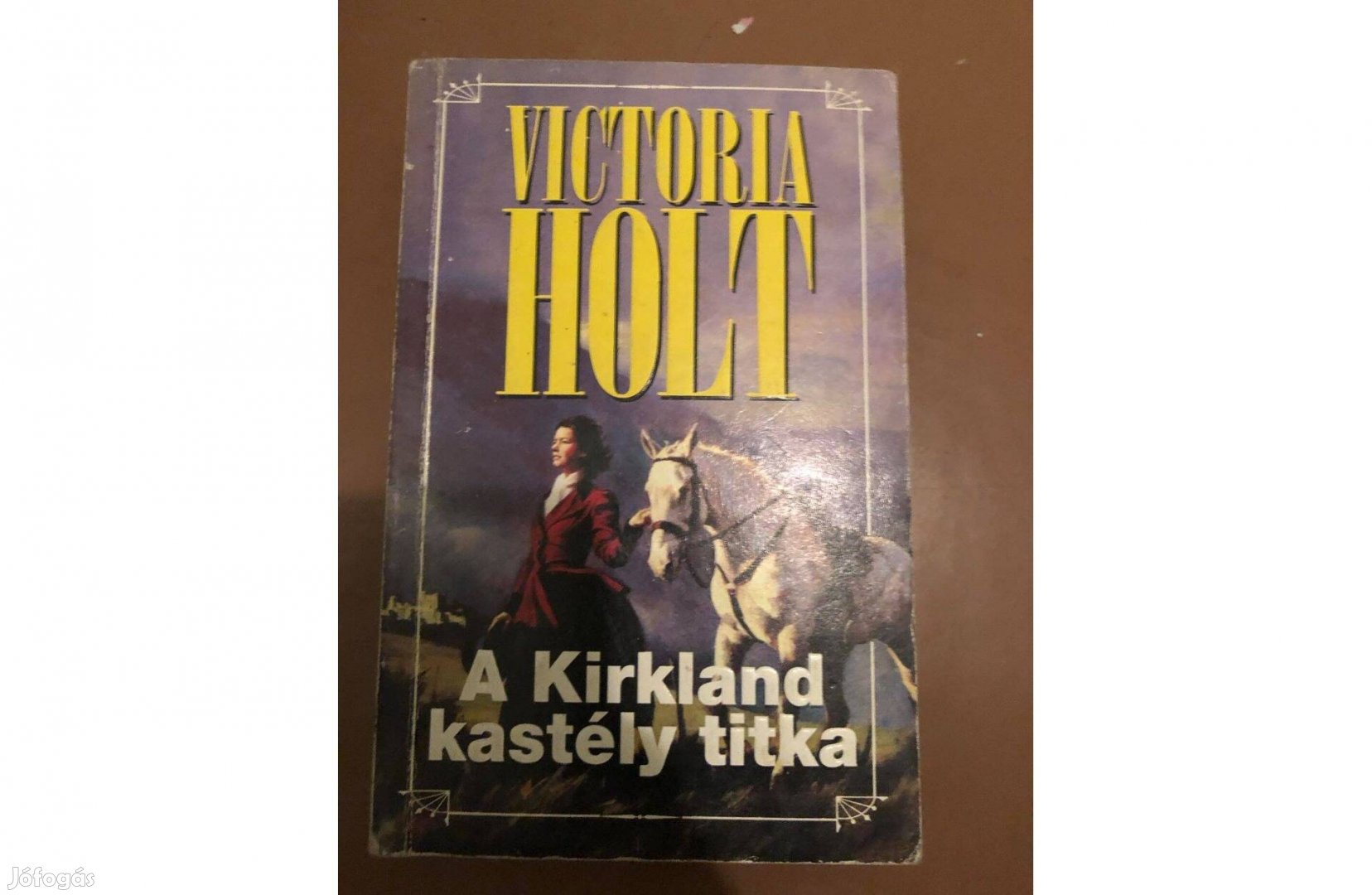 Victoria Holt A Kirkland kastély titka könyv