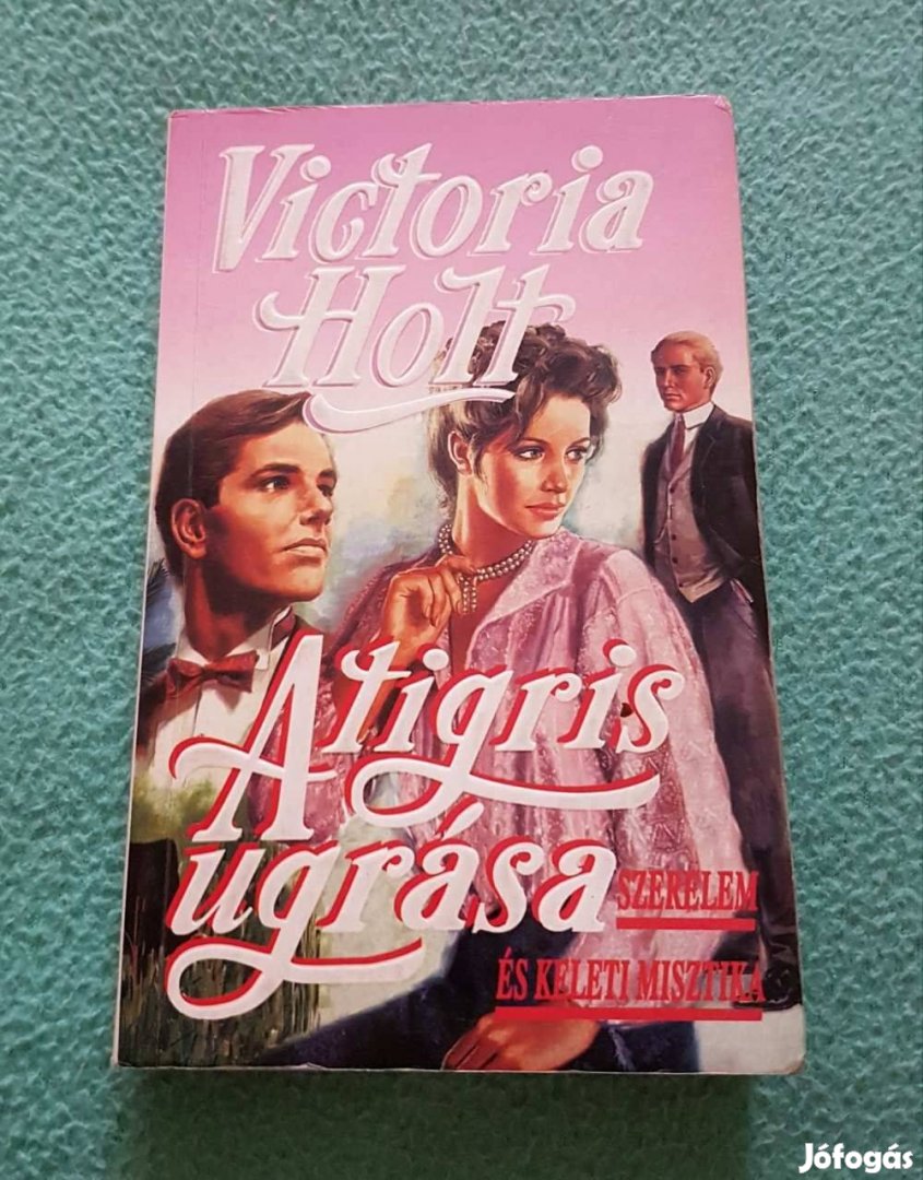 Victoria Holt - A tigris ugrása könyv