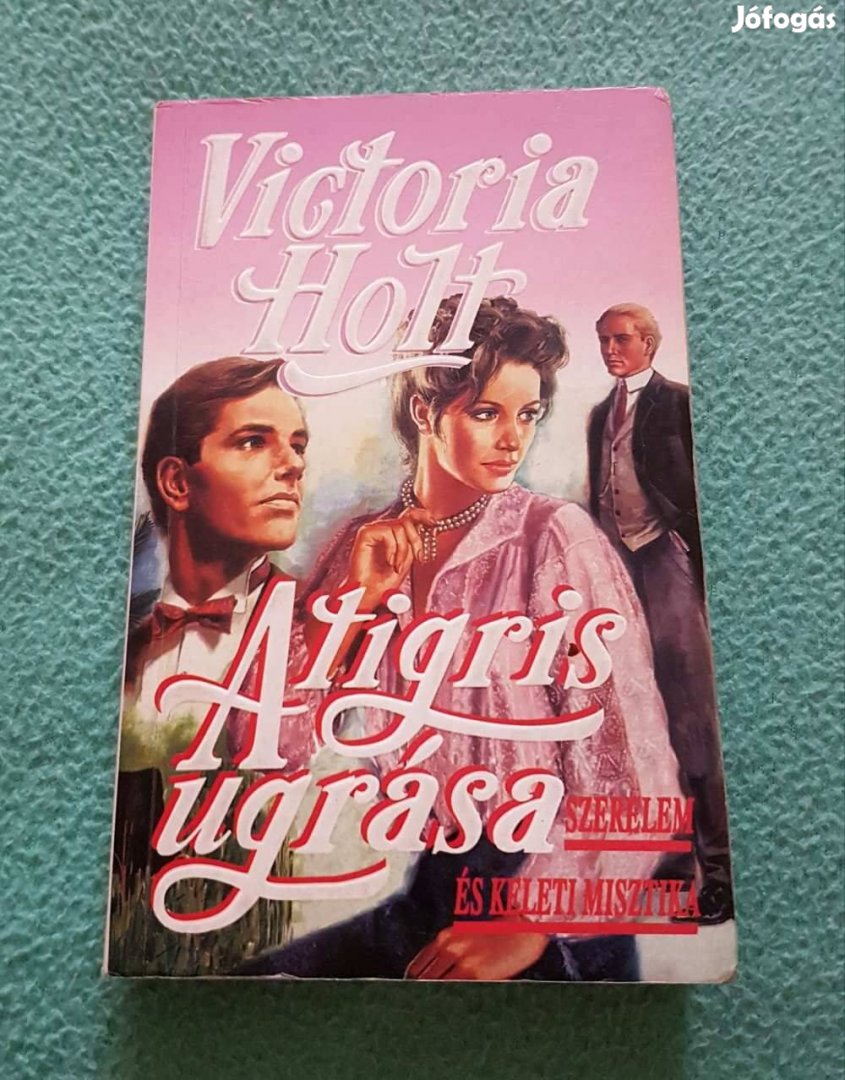 Victoria Holt - A tigris ugrása könyv