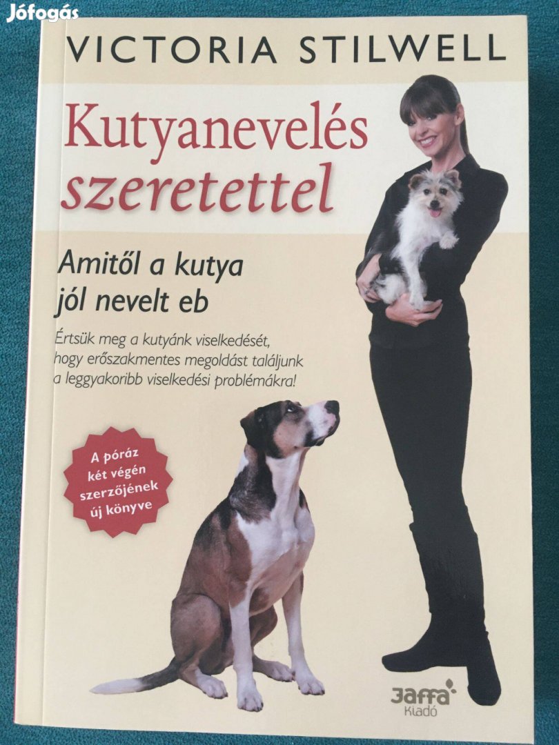 Victoria Stilwell Kutyanevelés szeretettel