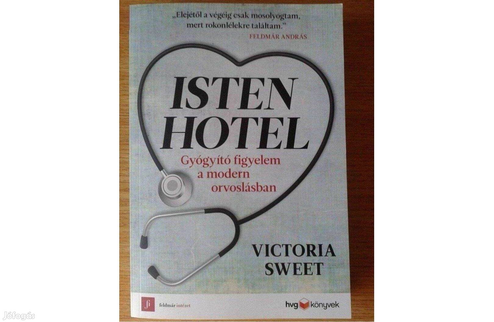 Victoria Sweet: Isten Hotel