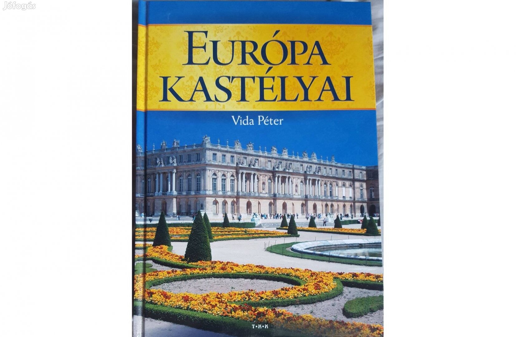 Vida Péter: Európa kastélyai