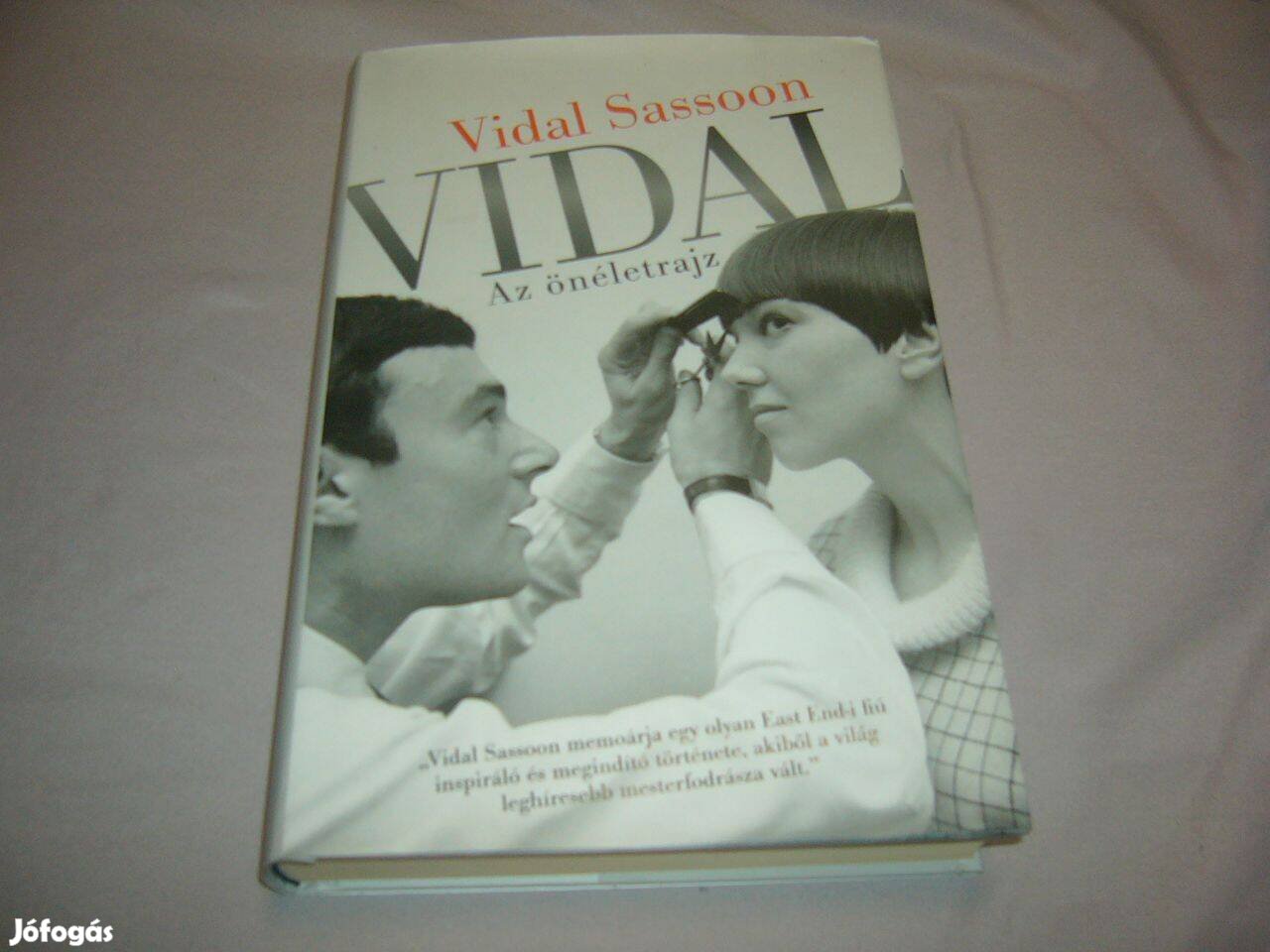 Vidal Sassoon - Vidal - az önéletrajz