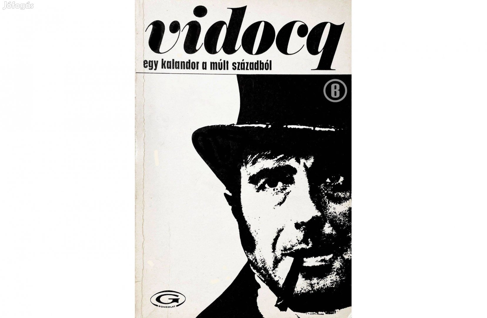 Vidocq: Egy kalandor a múlt századból - Csak személyesen!