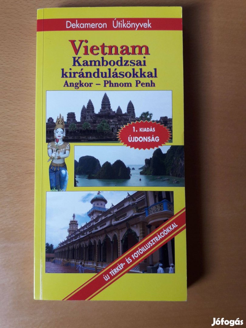 Vietnam - kambodzsai kirándulásokkal