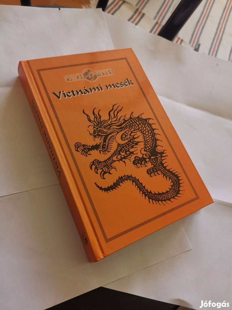 Vietnámi mesék - A világ meséi sorozat - Vietnam