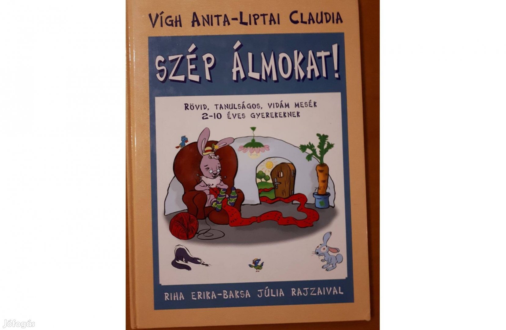 Vígh Anita, Liptai Claudia: Szép álmokat!