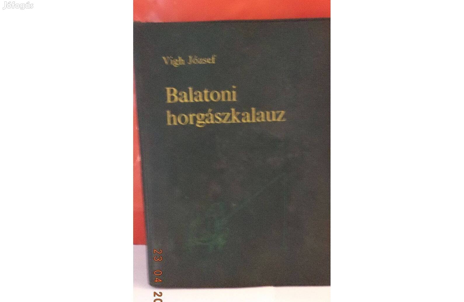 Vigh József: Balatoni horgászkalauz