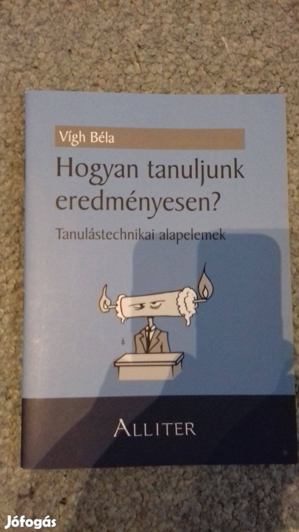 Vígh: Hogyan tanuljunk eredményesen?