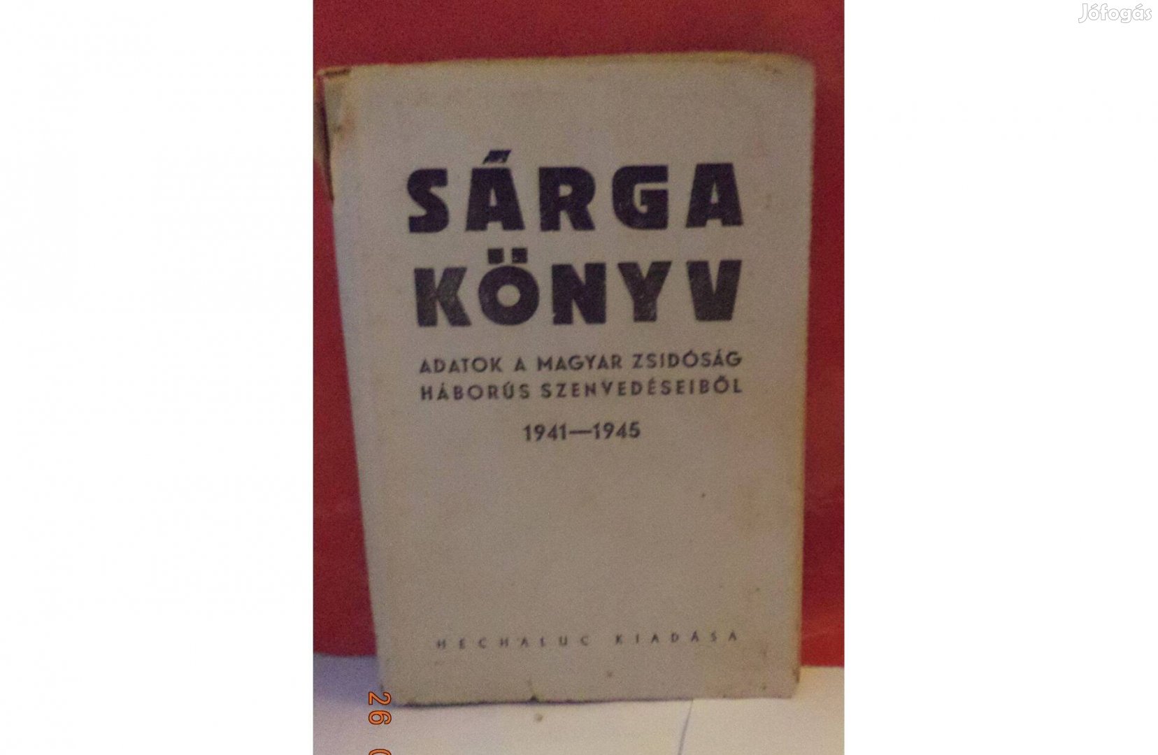 Vihar Béla: Sárga könyv 1941 - 1945