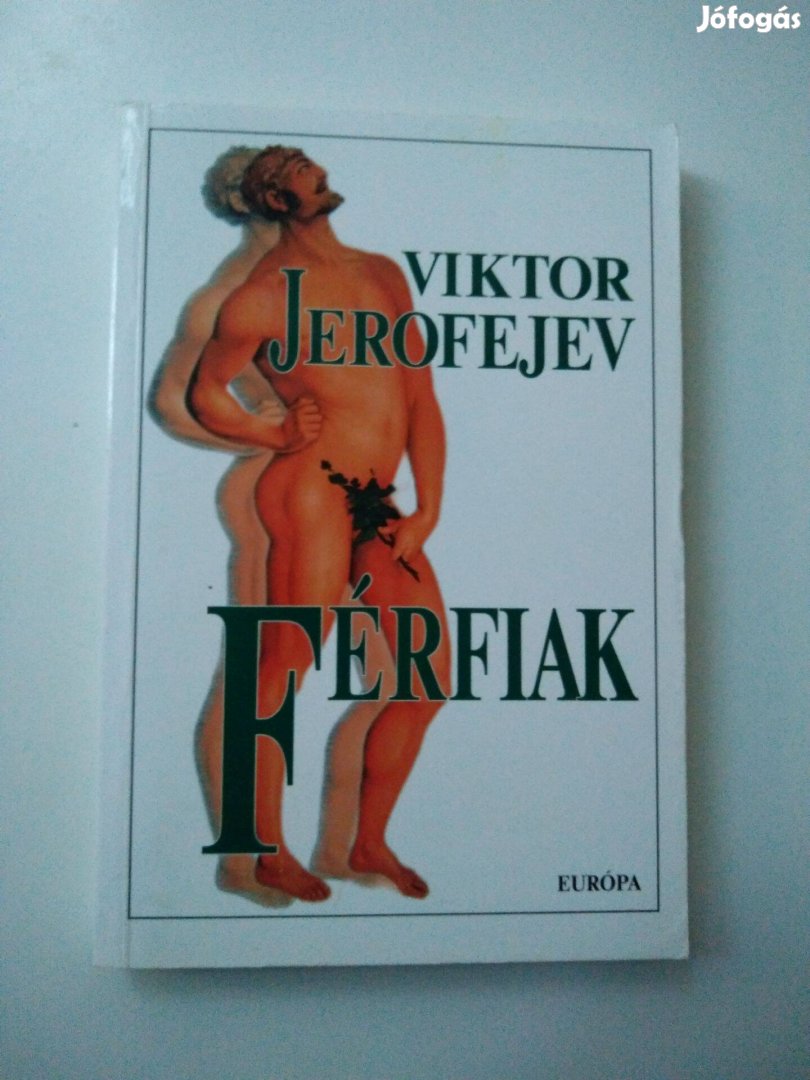 Viktor Jerofejev - Férfiak - dedikált