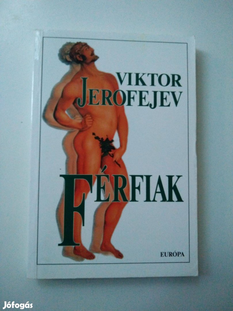 Viktor Jerofejev - Férfiak - dedikált