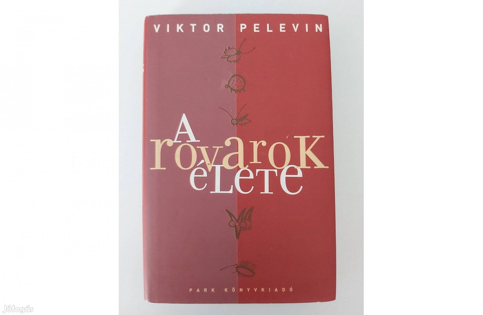 Viktor Pelevin: A rovarok élete