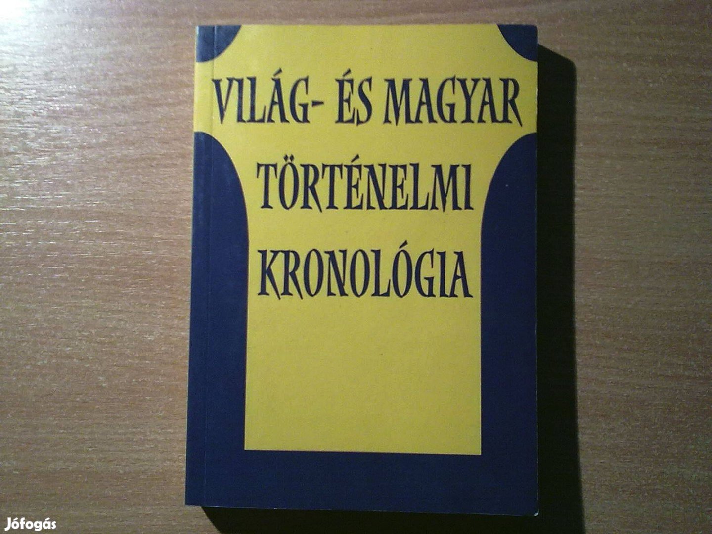 Világ- és magyar történelmi kronológia