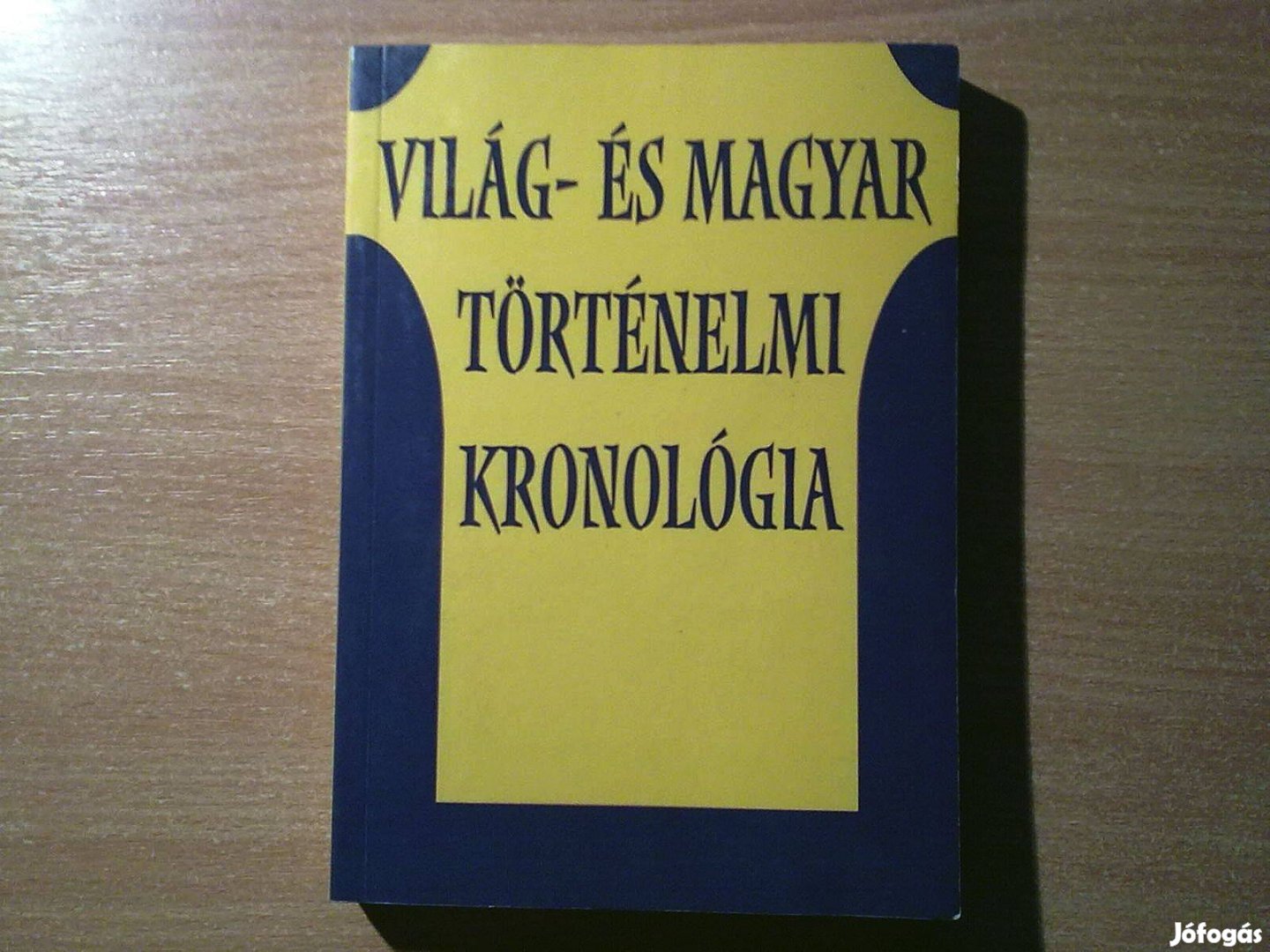 Világ- és magyar történelmi kronológia (2005)