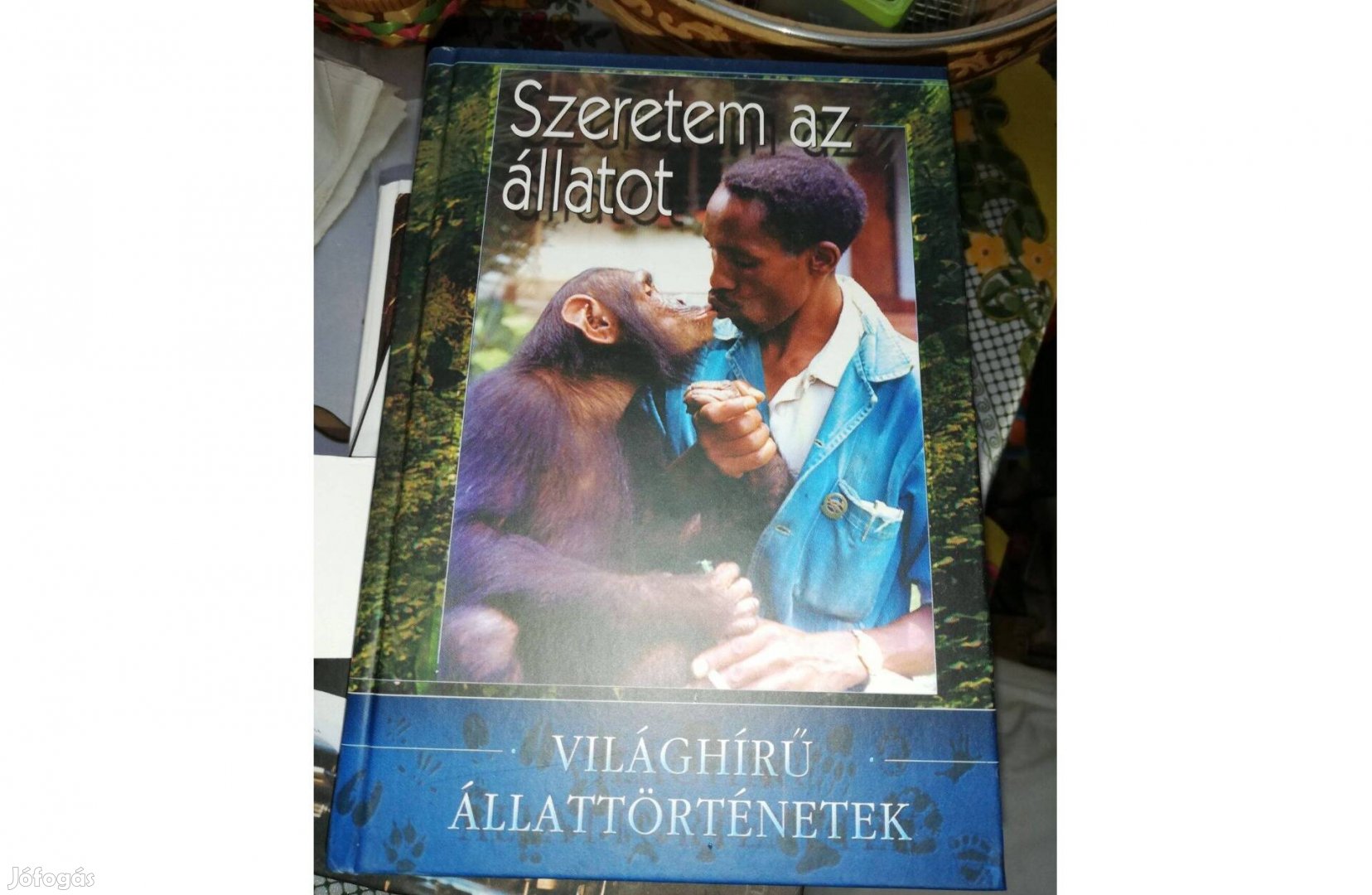 Világhírű állattörténetek -Szeretem az állatokat 800 forintért eladó