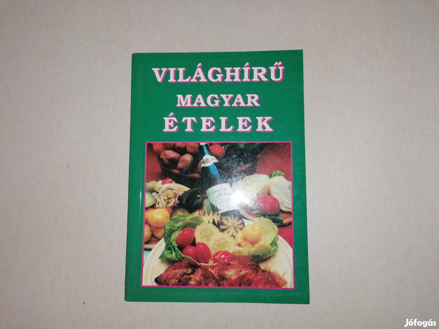 Világhírű magyar ételek című Új könyve eladó !