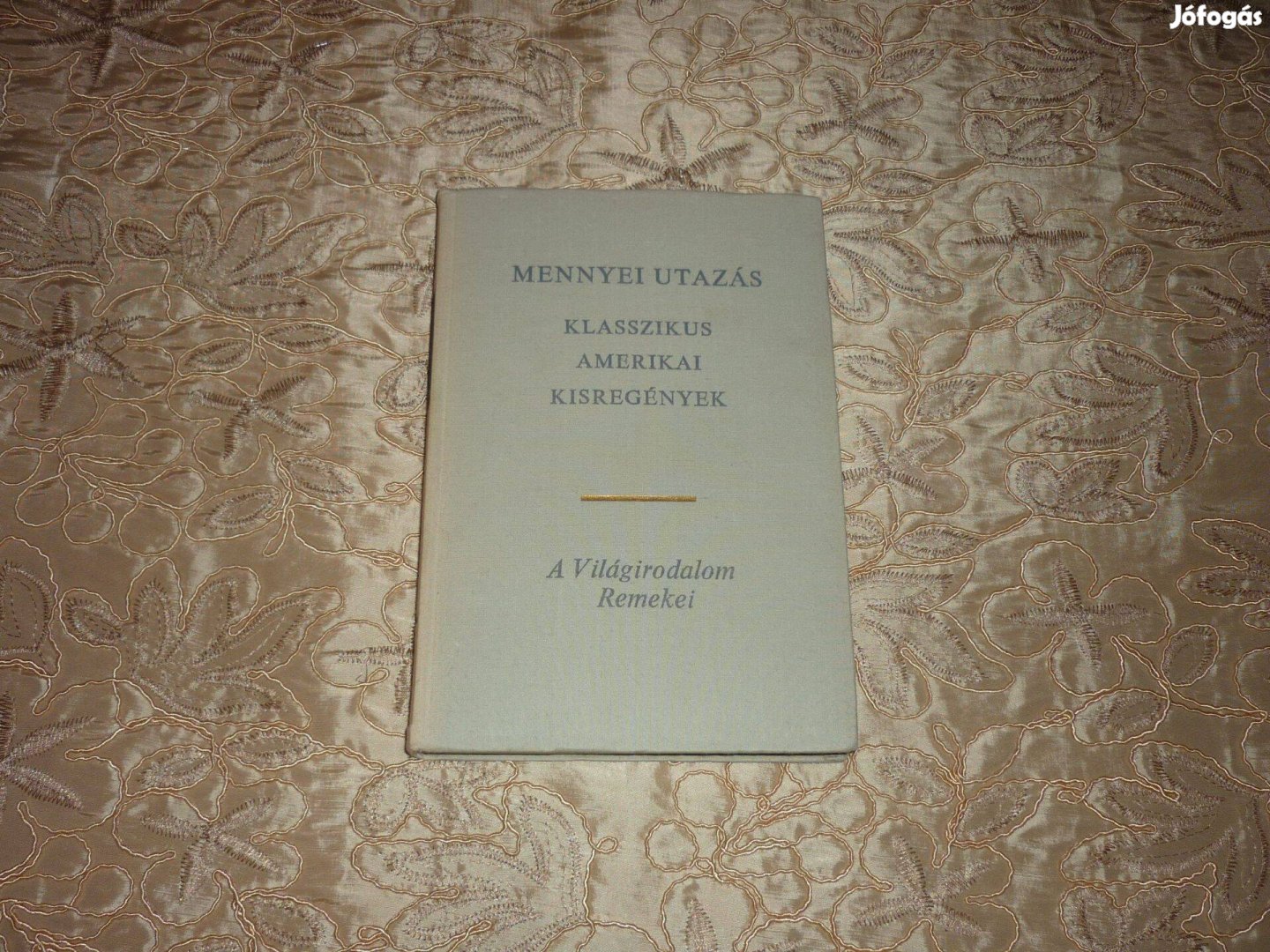 Világirodalom Remekei - Mennyei utazás - Mark Twain -