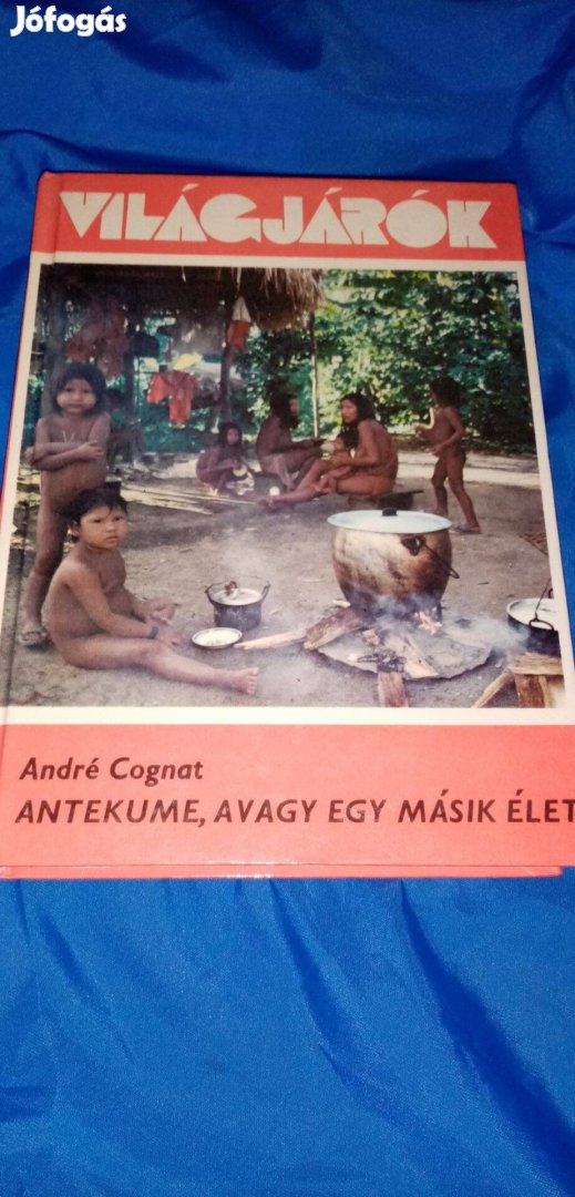 Világjárók : Antekume, avagy egy másik élet