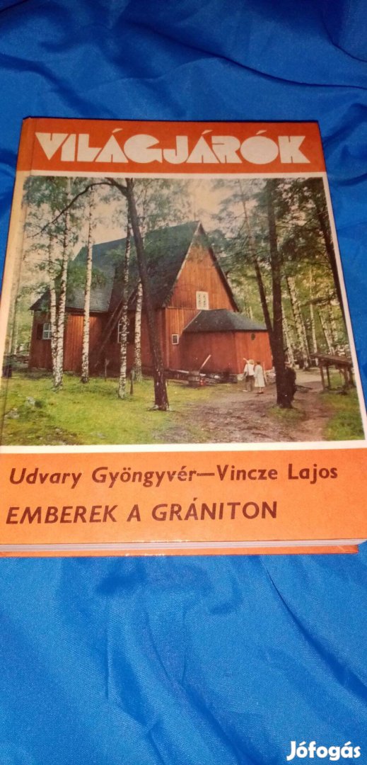 Világjárók : Emberek a grániton