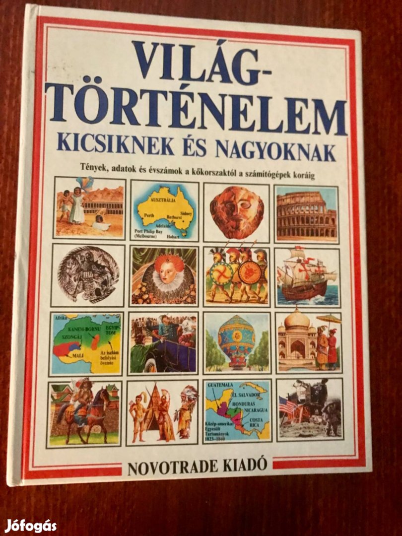 Világtörténelem Kicsiknek És Nagyoknak 1990.-Ből