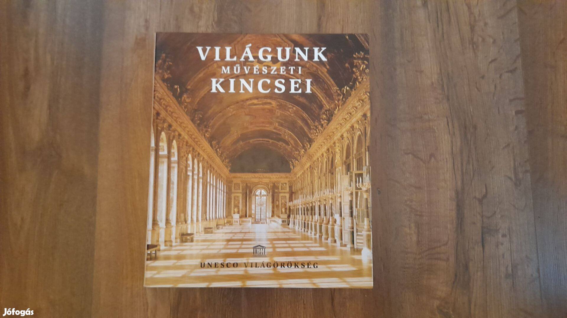 Világunk művészeti kincsei Unesco világörökség - hatalmas album