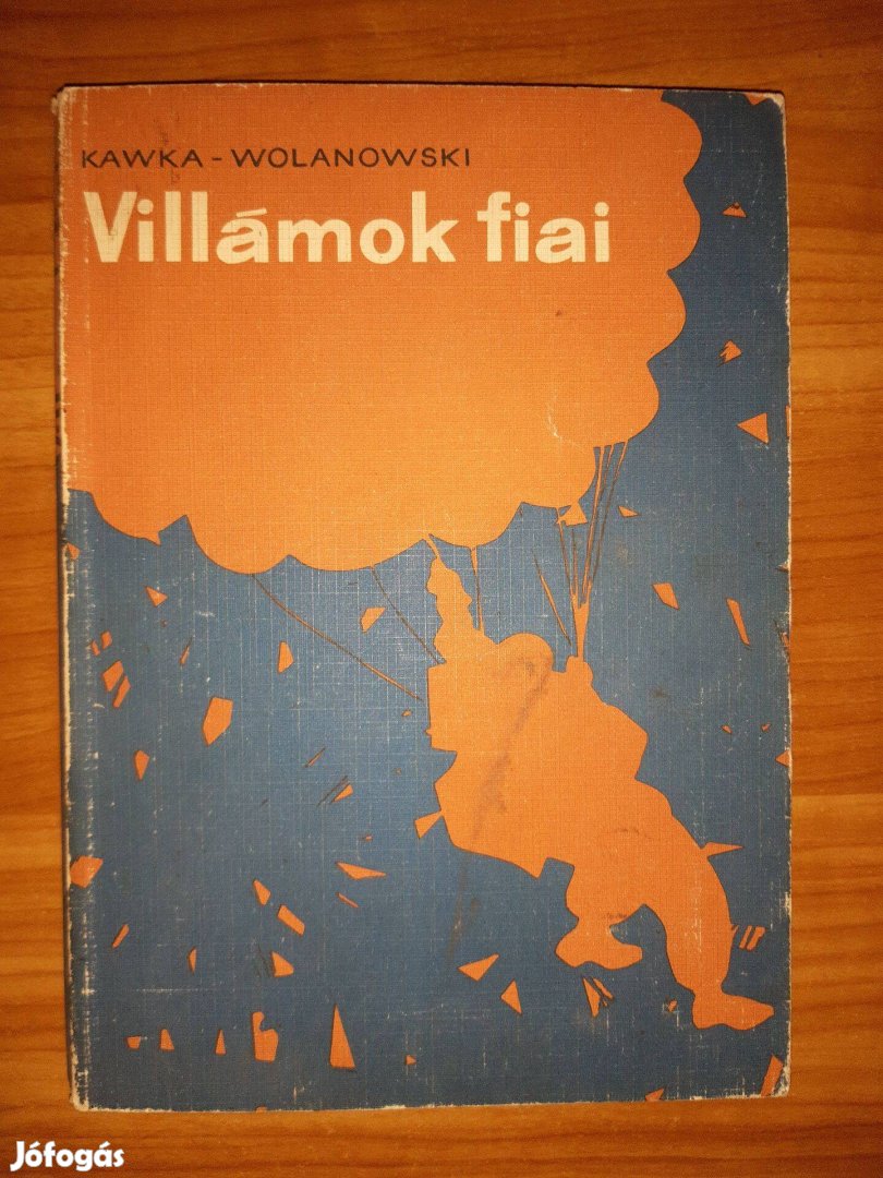 Villámok fiai - Henryk Kawka - Lucjan Wolanowski - 1971 könyv