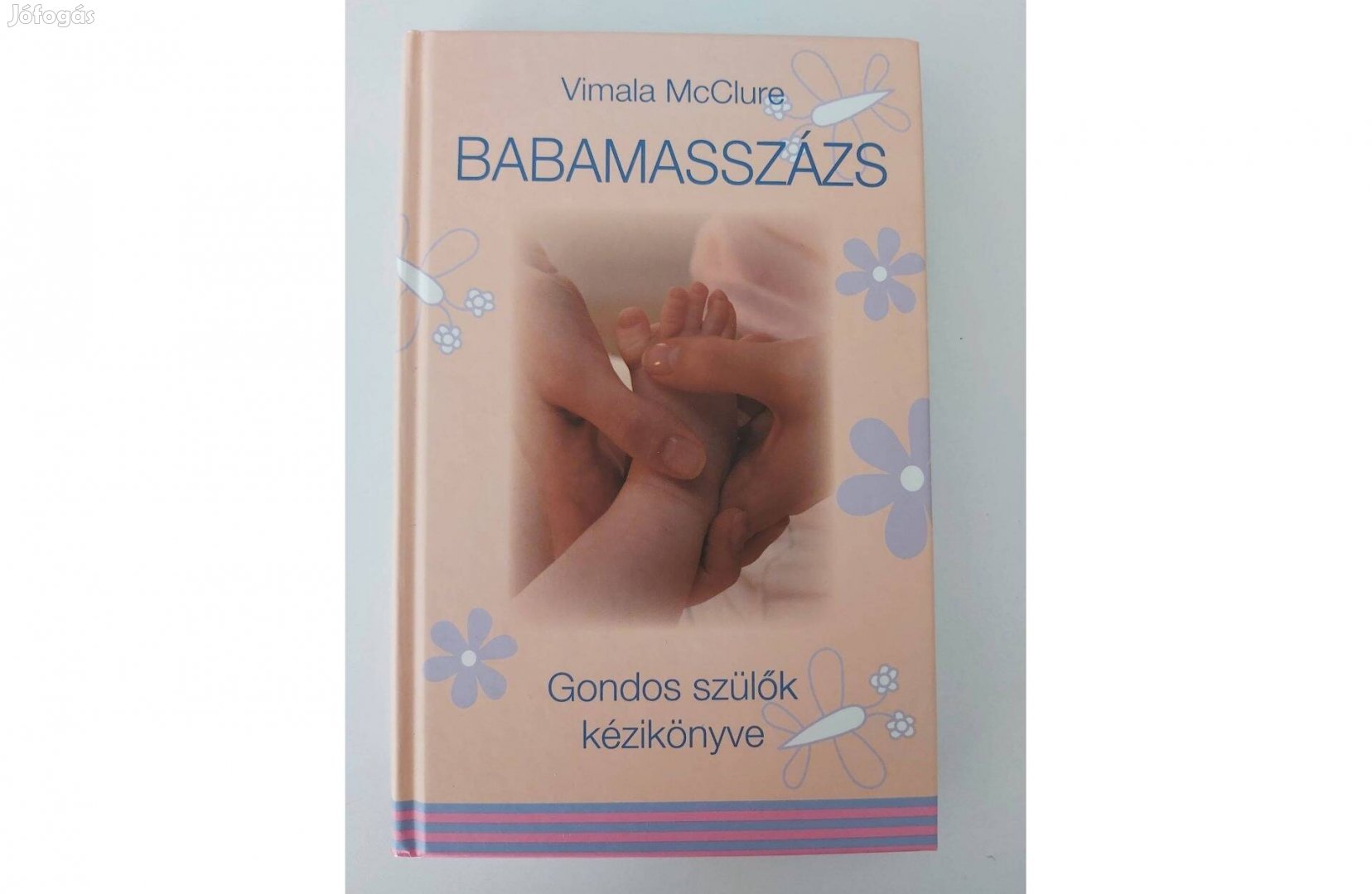 Vimala Mcclure: Babamasszázs (Gondos szülők kézikönyve)