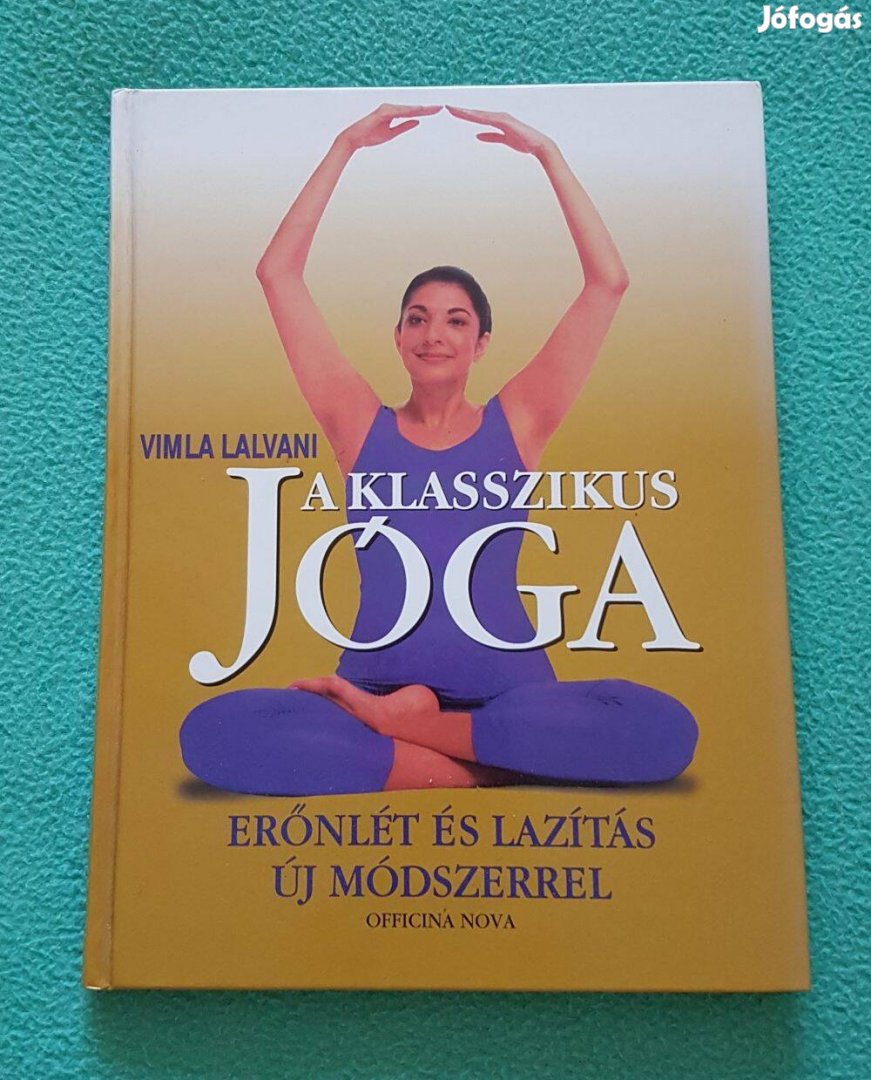 Vimla Lalvani - A klasszikus jóga könyv