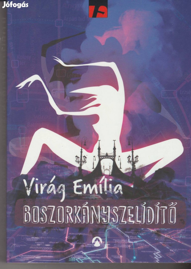 Virág Emilia: Boszorkányszelídítő