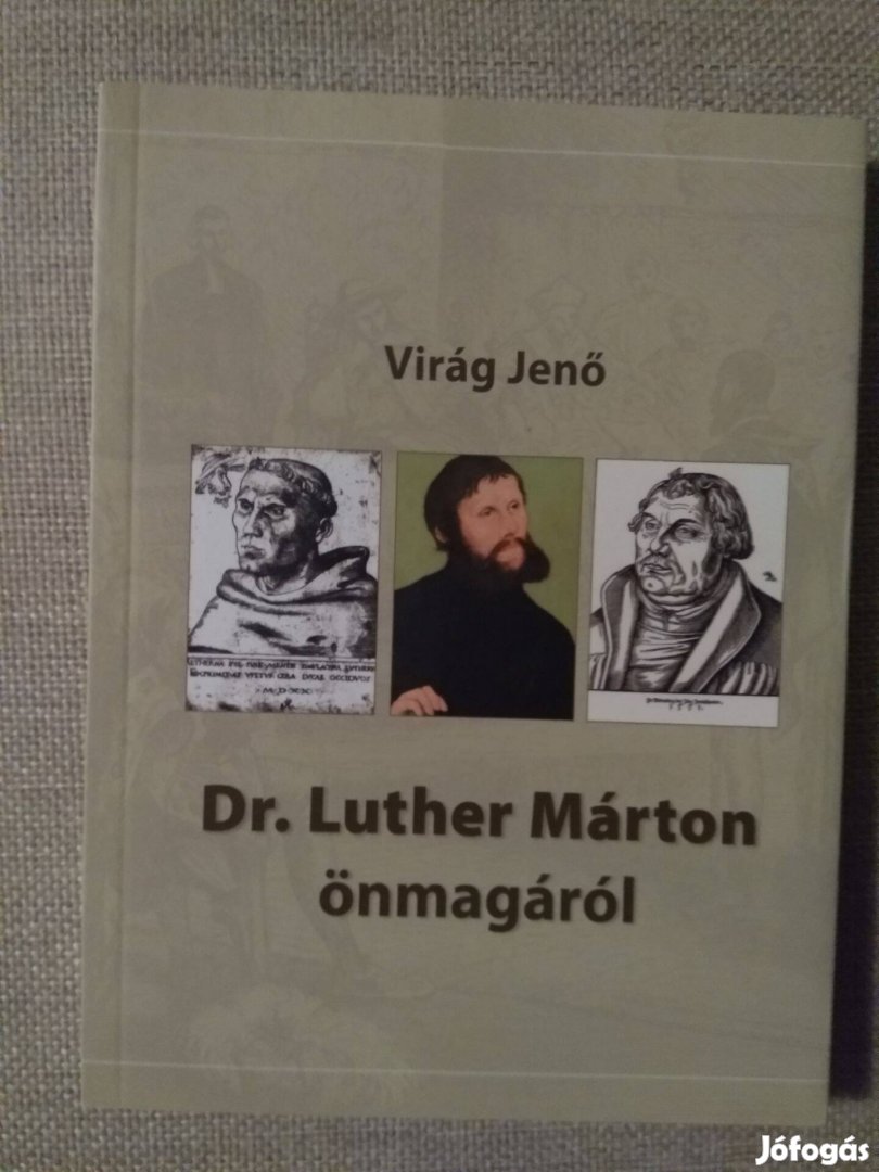 Virág Jenő Dr. Luther Márton önmagáról