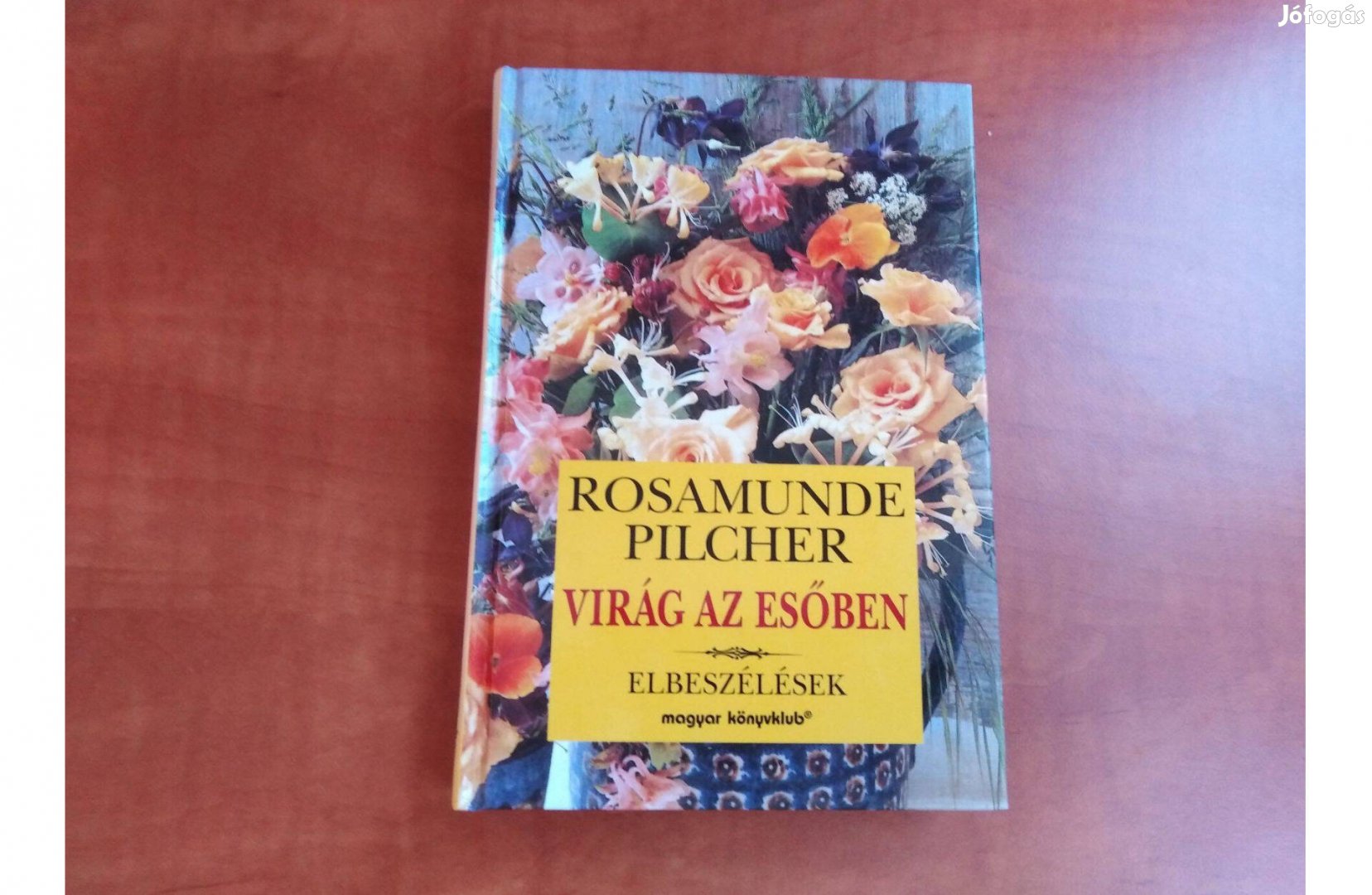 Virág az esőben - Rosamunde Pilcher