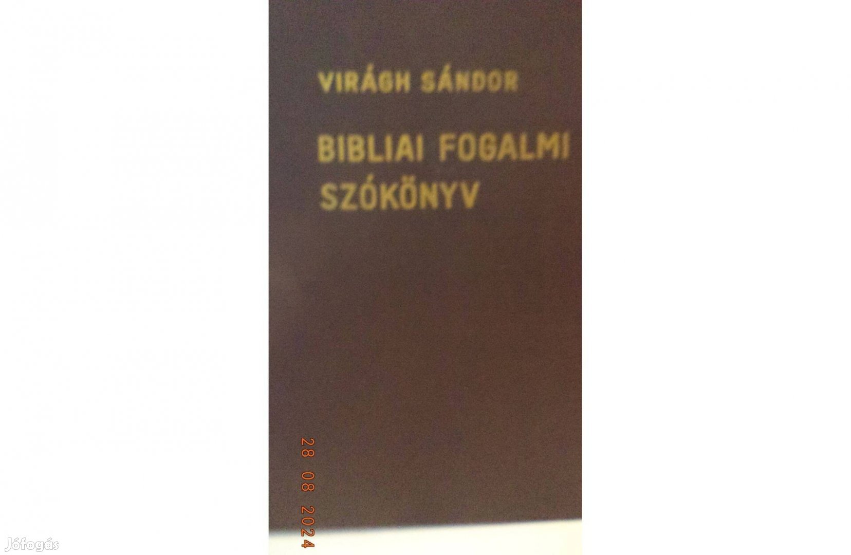 Virágh Sándor: Bibliai fogalmi szókönyv