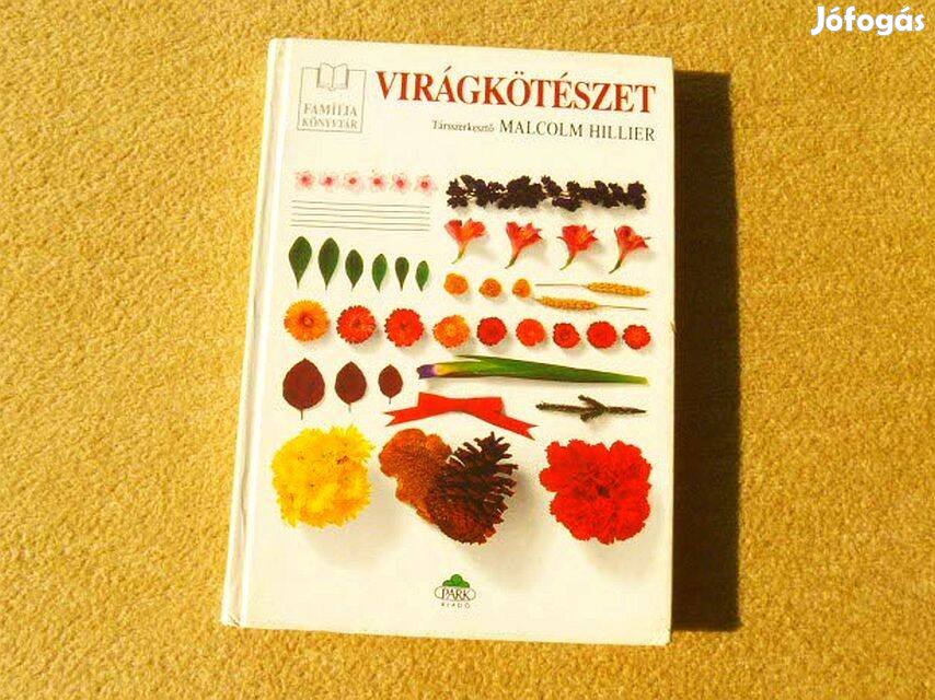 Virágkötészet - Malcolm Hillier - Könyv