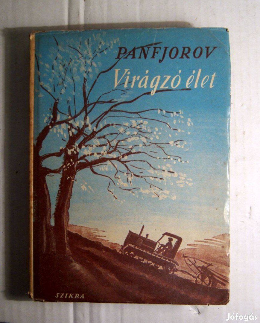 Virágzó Élet (F. Panfjorov) 1949 (4kép+tartalom)