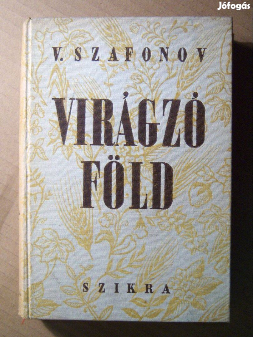 Virágzó Föld (V. Szafonov) 1950 (8kép+tartalom)